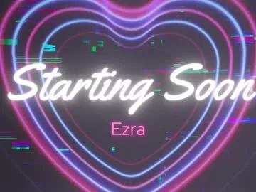 ezra on Chaturbate